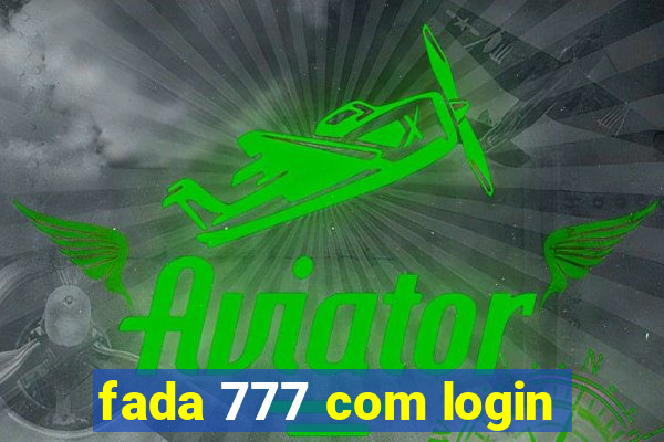 fada 777 com login